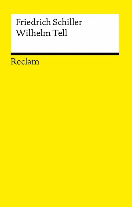 Produktbild Wilhelm Tell. Schauspiel. Textausgabe mit Anmerkungen/Worterklärungen (Deutsch, Friedrich Schiller, Josef Schmidt, 2025)