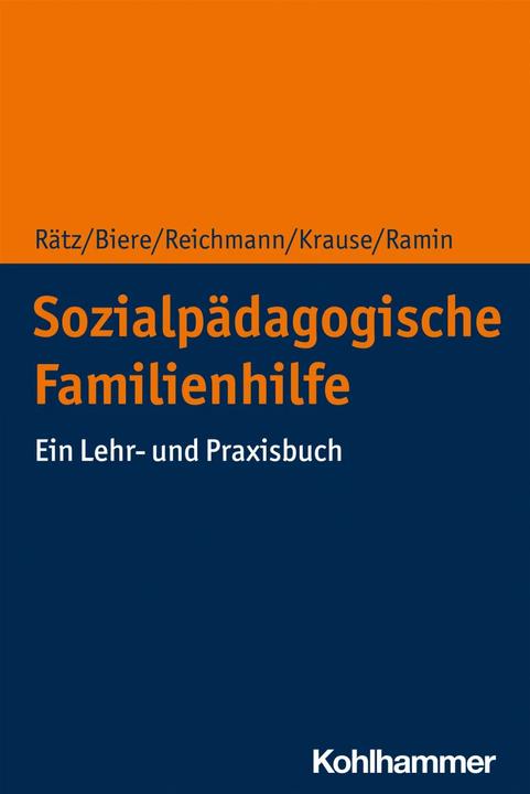Immagine prodotto Sozialpädagogische Familienhilfe (Tedesco, Ute Reichmann, Hans-Ulrich Krause, Regina Rätz, Sibylle Ramin, Axel Biere, 2021)