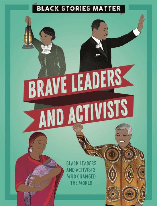 Produktbild Black Stories Matter: Brave Leaders and Activists (Englisch, J.P. Miller)