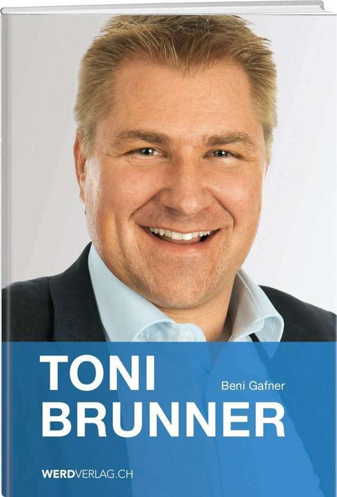 Immagine prodotto Toni Brunner (Tedesco, Beni Gafner, 2018)