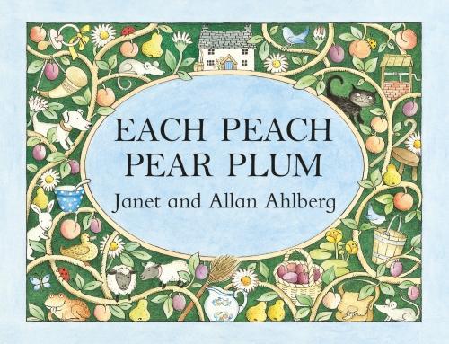 Image du produit Each Peach Pear Plum (Anglais, Ahlberg Janet, Ahlberg Allan, 2017)