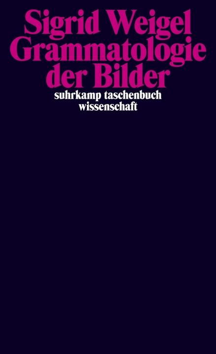 Actual product image Grammatologie der Bilder (German, Sigrid Weigel, 2015)