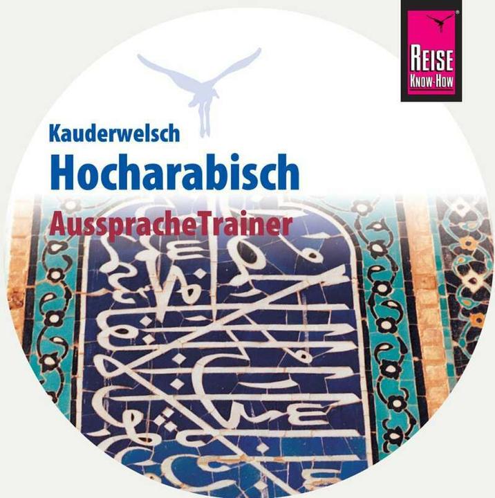 Entraîneur de prononciation en arabe standard (CD audio) (Hans Leu, Allemand)