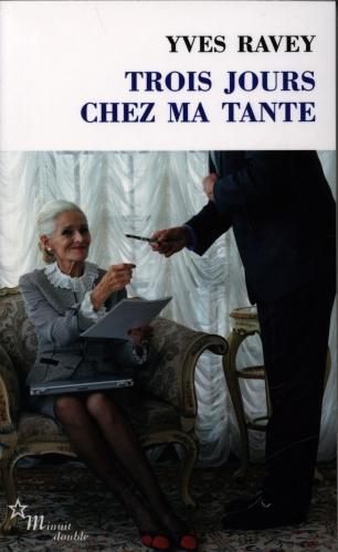 Actual product image Trois jours chez ma tante (French, Yves Ravey, 2019)