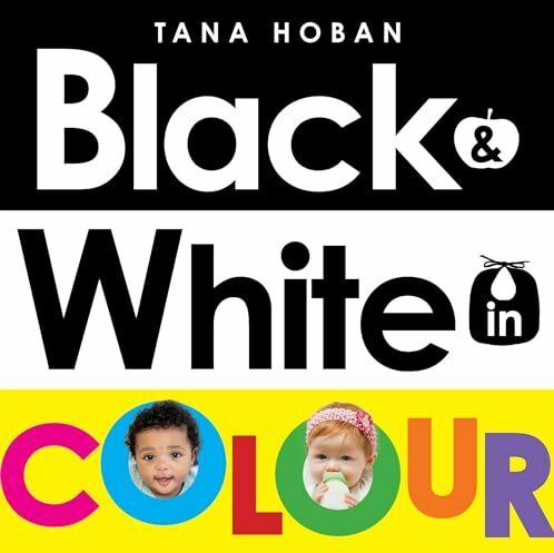 Image du produit Black & White in Colour (UK ANZ edition) (Anglais, Tana Hoban, 2024)