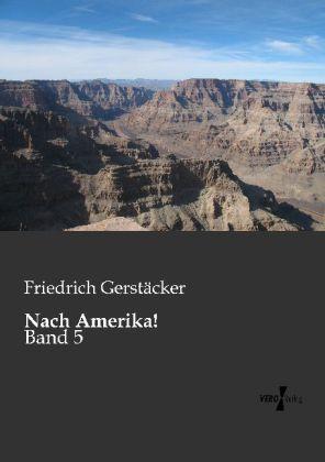 Immagine prodotto Nach Amerika! (Friedrich Gerstäcker, 2013)