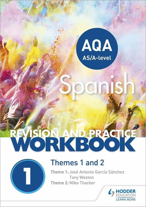 Image du produit AQA A-level Spanish Revision and Practice Workbook: Themes 1 and 2 (Anglais, Mike Thacker, Jose Antonio Garcia Sanchez, Tony Weston, 2018)
