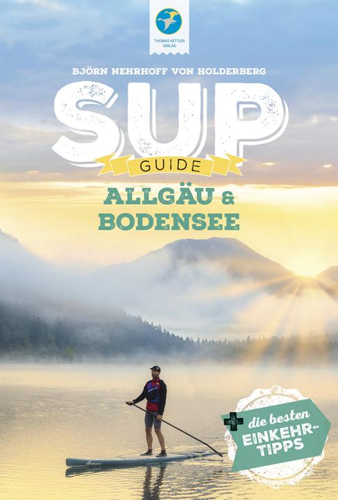Actual product image SUP-Guide Allgäu & Bodensee (German, Björn Nehrhoff from Holderberg, 2023)
