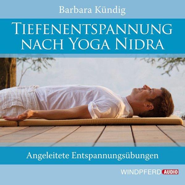 Actual product image Deep relaxation according to Yoga Nidra (Barbara Kündig, German)