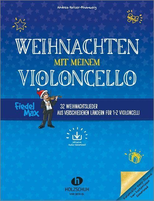 Produktbild Weihnachten mit meinem Violoncello (mit Audio-Download) (Deutsch, Andrea Holzer-Rhomberg, 2022)