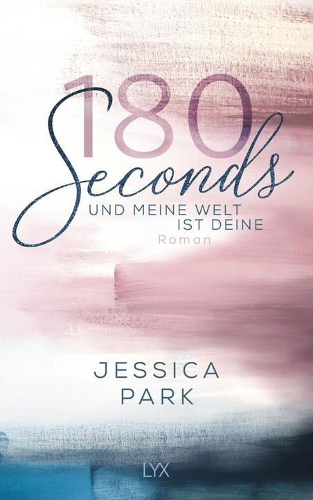 Actual product image 180 Seconds - Und meine Welt ist deine (German, Jessica Park, 2019)