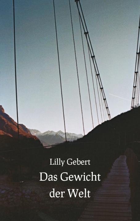 Image du produit Das Gewicht der Welt (Lilly Gebert, 2024)