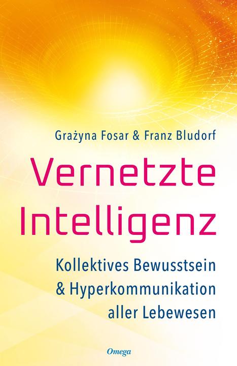 Actual product image Vernetzte Intelligenz (German, Franz Bludorf, Grazyna Fosar, 2023)