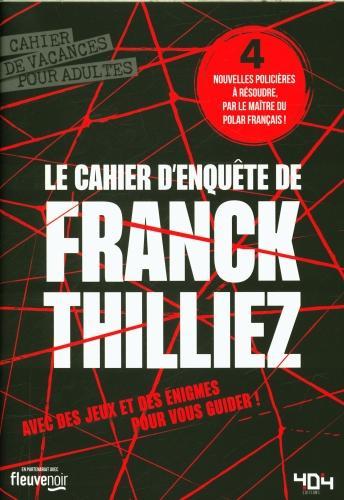 Produktbild 404 Editions Le cahier d'enquête de Franck Thilliez (Französisch, Thilliez Franck, 2024)