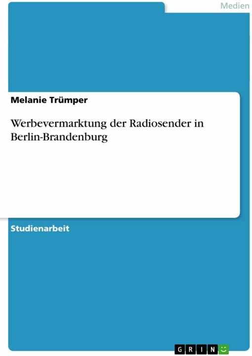 Immagine prodotto Werbevermarktung der Radiosender in Berlin-Brandenburg (Tedesco, Melanie Trümper, 2011)