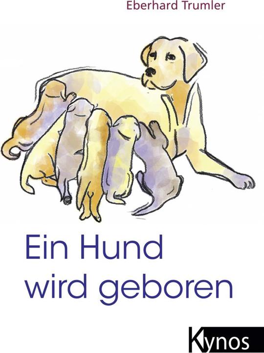 Produktbild Ein Hund wird geboren (Deutsch, Eberhard Trumler, 2002)