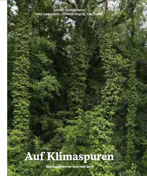 Produktbild Auf Klimaspuren (Deutsch, Köbi Gantenbein, Dominik Siegrist, 2022)