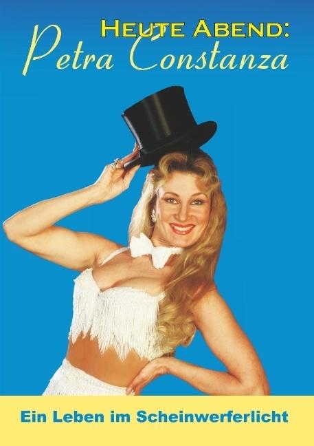 Produktbild Heute Abend: Petra Constanza (Deutsch, Petra Constanza, 2017)