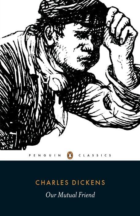 Produktbild Our Mutual Friend (Englisch, Charles Dickens, 1997)