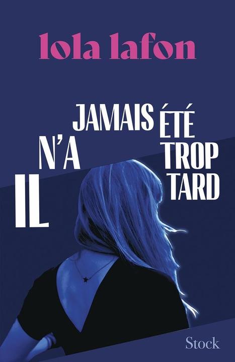 Produktbild Stock Il n'a jamais été trop tard (Französisch, Lola Lafon, 2025)