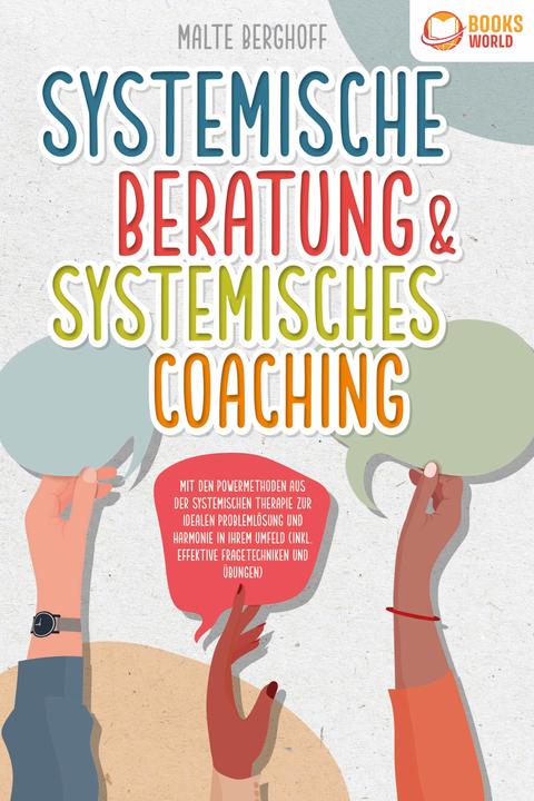 Actual product image Elektrobock Systemische Beratung & Systemisches Coaching: Mit den Powermethoden aus der systemischen Therap (German, Malte Berghoff, 2023)