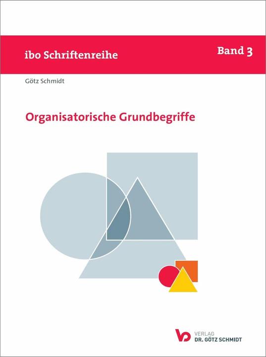 Organisatorische Grundbegriffe (Allemand, Götz Schmidt, 2022)