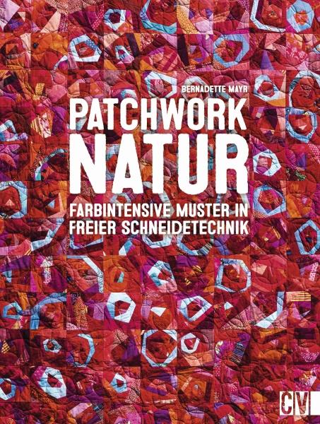 Produktbild Patchwork Natur (Deutsch, Bernadette Mayr, 2017)
