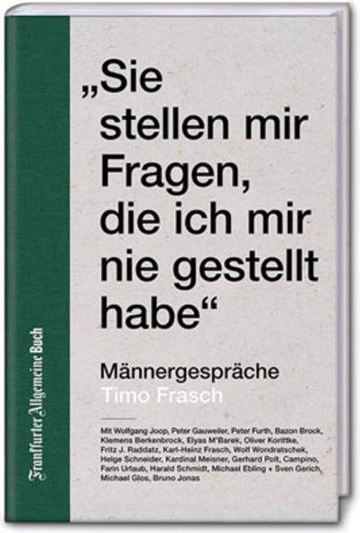 Immagine prodotto Sie stellen mir Fragen, die ich mir nie gestellt habe (Tedesco, Timo Frasch, 2019)