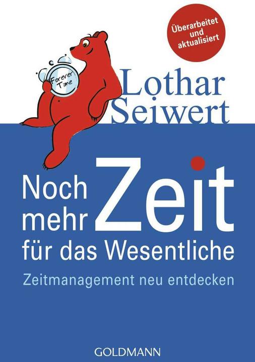 Produktbild Noch mehr Zeit für das Wesentliche (Deutsch, Lothar Seiwert, 2009)