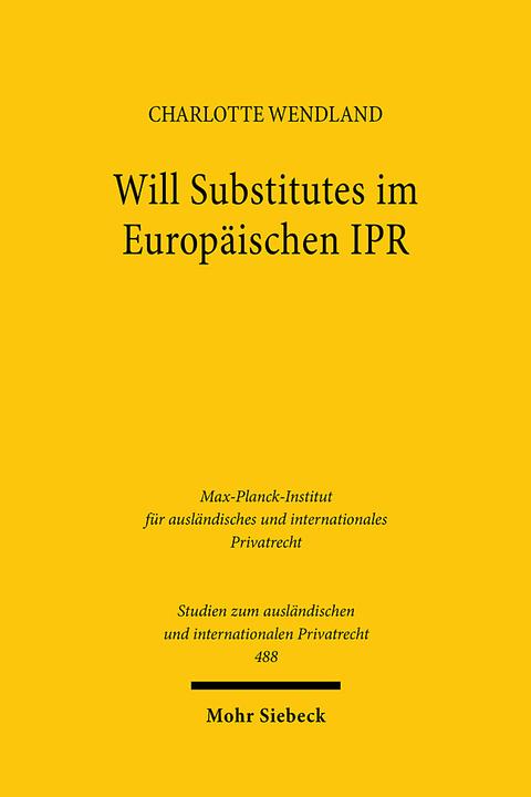 Immagine prodotto Will Substitutes im Europäischen IPR (Tedesco, Charlotte Wendland, 2022)