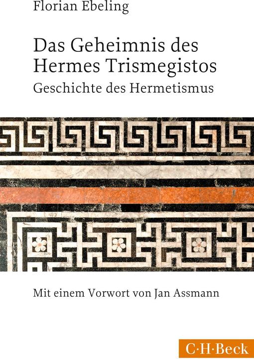 Produktbild Das Geheimnis des Hermes Trismegistos (Deutsch, Florian Ebeling, 2018)