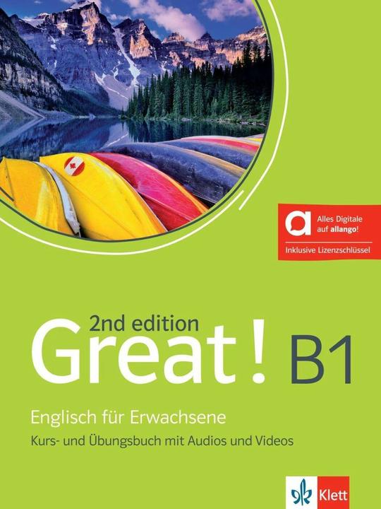 Produktbild Great! B1, 2nd edition - Hybride Ausgabe allango (Deutsch, Cohen, Susanua, Paulene/Hülström-Karl, Suzanne/Grabenkamp-Frayne, 2024)