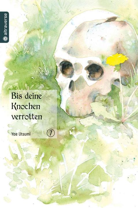 Produktbild Bis deine Knochen verrotten 07 (Deutsch, Yae Utsumi, Lasse Christian Christiansen, 2019)