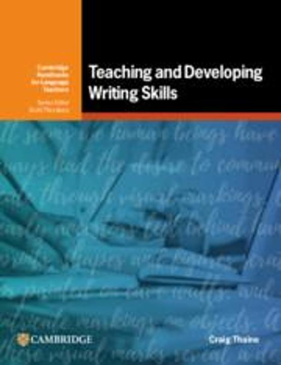 Image du produit Teaching and Developing Writing Skills (Anglais, Craig Thaine, 2023)