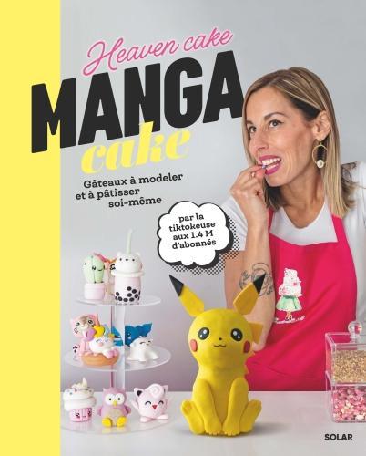 Image du produit Solar Manga cake : des gâteaux à modeler et à pâtisser soi-même (Français, Tosello Emilie, 2023)