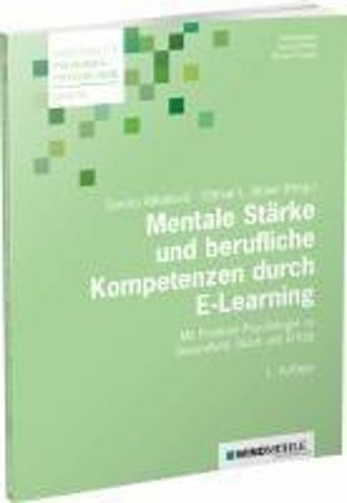 Produktbild Mentale Stärke und berufliche Kompetenzen durch E-Learning (Deutsch, Ottmar Braun, Sandra Mihailovic, Nicolas Crisand, Gerhard Raab, 2024)