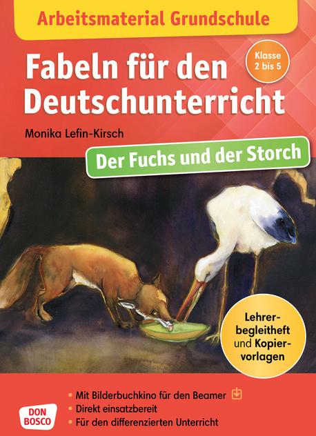Immagine prodotto Arbeitsmaterial Grundschule. Fabeln für den Deutschunterricht: Der Fuchs und der Storch (Tedesco, Monika Lefin-Kirsch, 2021)