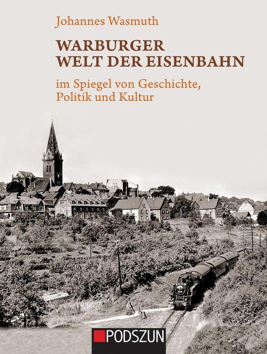 Produktbild Warburger Welt der Eisenbahn (Deutsch, Johannes Wasmuth, 2022)