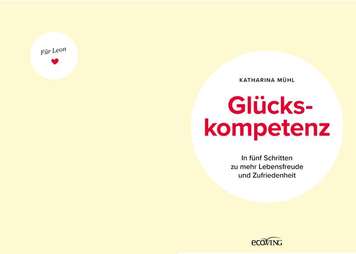 Produktbild Glückskompetenz (Deutsch, Katharina Mühl, 2024)