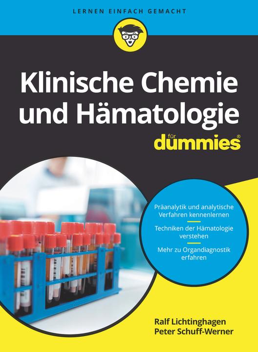 Produktbild Klinische Chemie und Hämatologie für Dummies (Deutsch, Ralf Lichtinghagen, Peter Schuff-Werner, 2023)