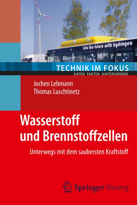 Actual product image Wasserstoff und Brennstoffzellen (German, Lehmann, Jochen/Luschtinetz, 2014)