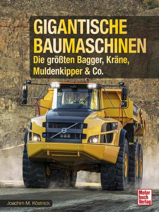 Produktbild Gigantische Baumaschinen (Deutsch, Joachim M. Köstnick, 2025)