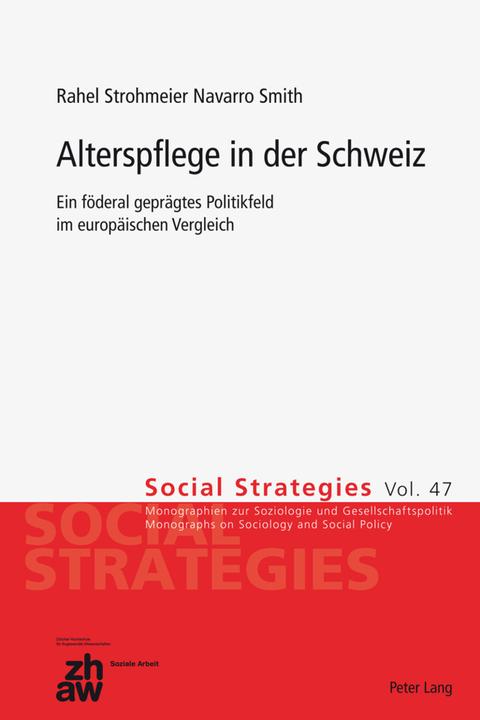 Produktbild Alterspflege in der Schweiz (Rahel Strohmeier Navarro Smith, 2012)