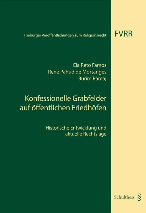 Image du produit Konfessionelle Grabfelder auf öffentlichen Friedhöfen (Allemand, René Pahud de Mortanges, 2016)