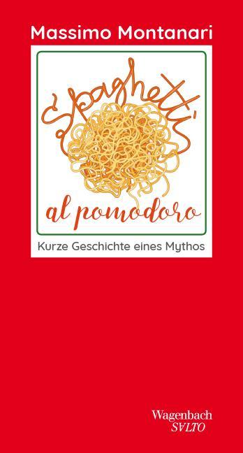 Actual product image Spaghetti al pomodoro (German, Massimo Montanari, Victoria Lorini, 2020)