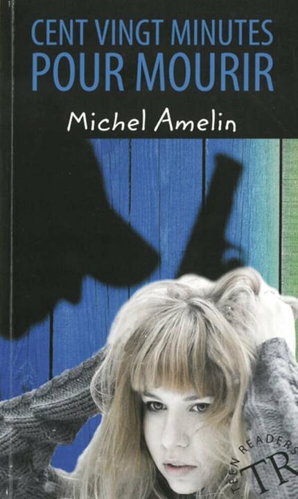 Image du produit Cent vingt minutes pour mourir (Allemand, Français, Michel Amelin)