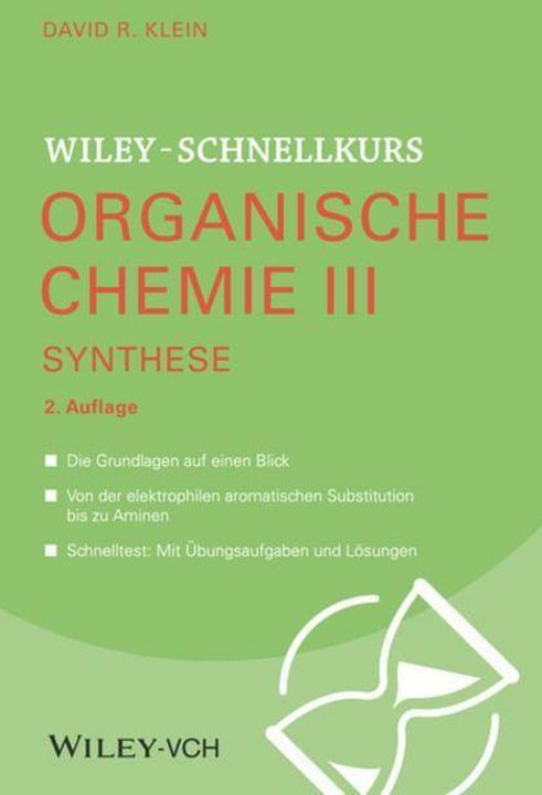 Nährwerte und Zutaten Schnellkurs Organische Chemie III Synthese (Deutsch, David R. Klein, 2022)