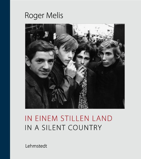 Actual product image In einem stillen Land / In a Silent Country (German, Roger Melis, Mathias Bertram, 2018)