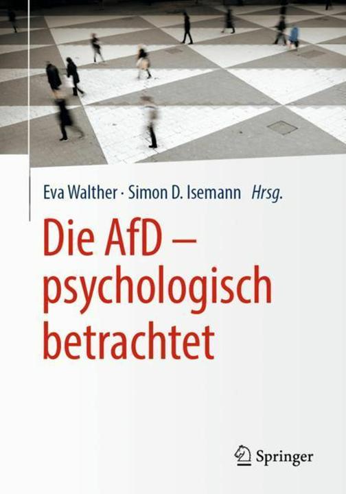 Image du produit L'AfD - un point de vue psychologique (Eva Walther, Simon D. Isemann, 2019)
