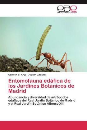 Immagine prodotto Entomofauna edáfica de los Jardines Botánicos de Madrid (Juan P. Zaballos, Carmen M. Arija, 2012)
